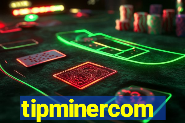 tipminercom