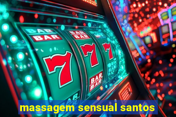 massagem sensual santos
