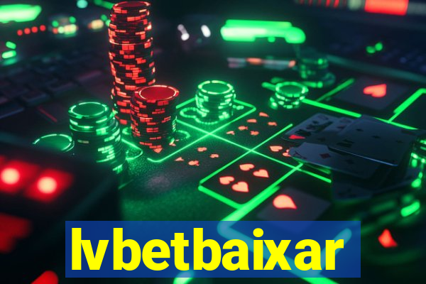 lvbetbaixar