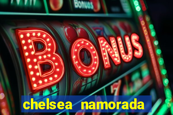 chelsea namorada david garrett