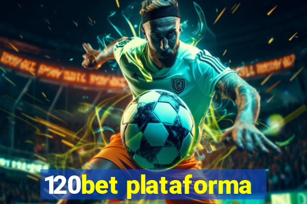 120bet plataforma