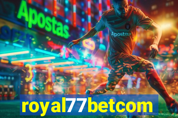 royal77betcom