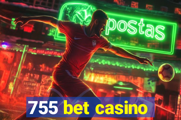 755 bet casino