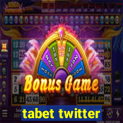 tabet twitter