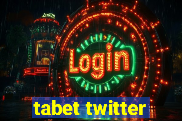 tabet twitter