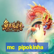 mc pipokinha privacy vazado