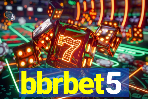 bbrbet5