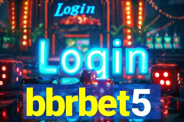 bbrbet5