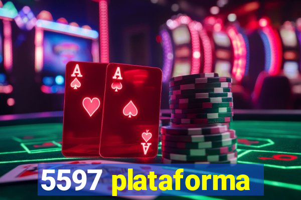 5597 plataforma