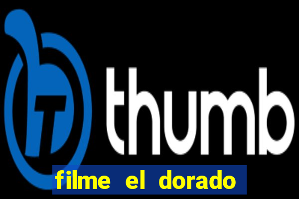 filme el dorado (1966 dublado download)