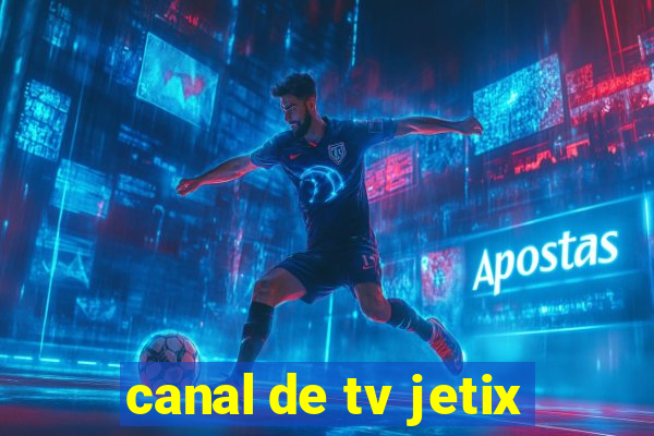 canal de tv jetix
