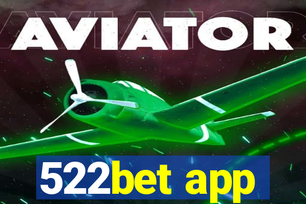 522bet app