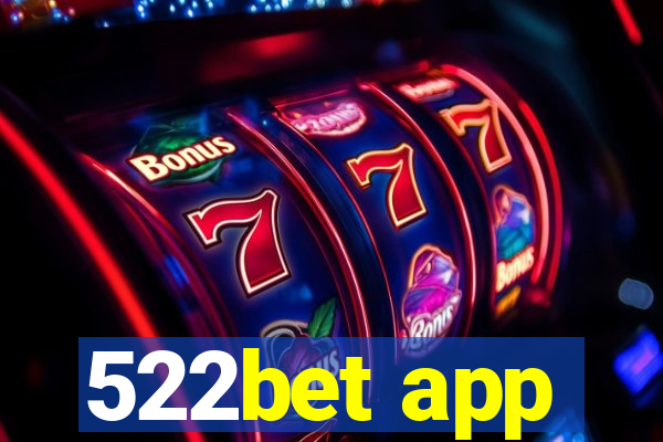 522bet app