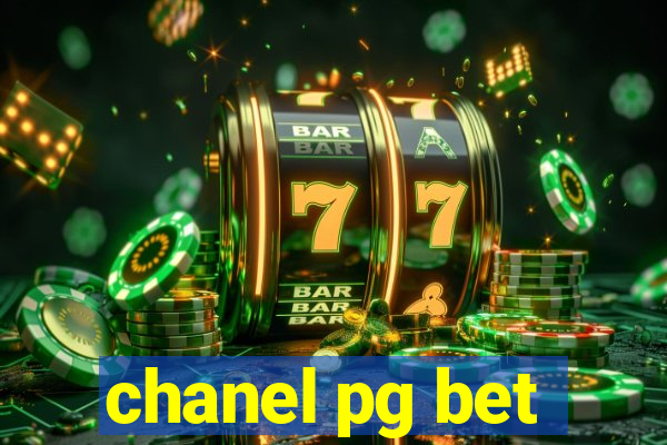 chanel pg bet