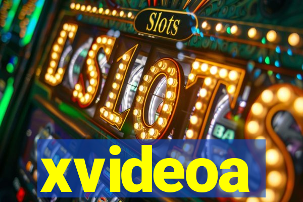 xvideoa