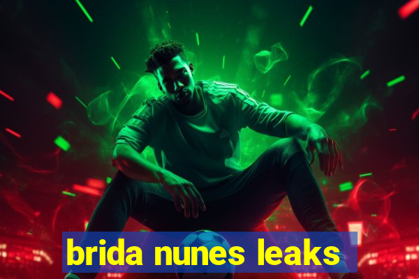 brida nunes leaks