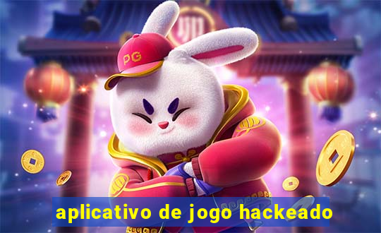 aplicativo de jogo hackeado