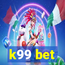 k99 bet