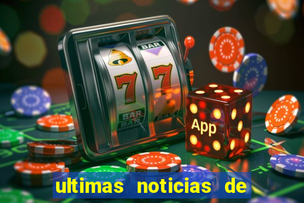 ultimas noticias de teodoro sampaio bahia