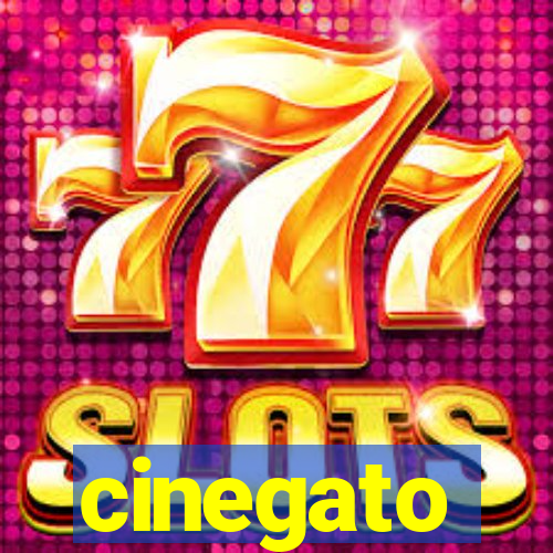 cinegato