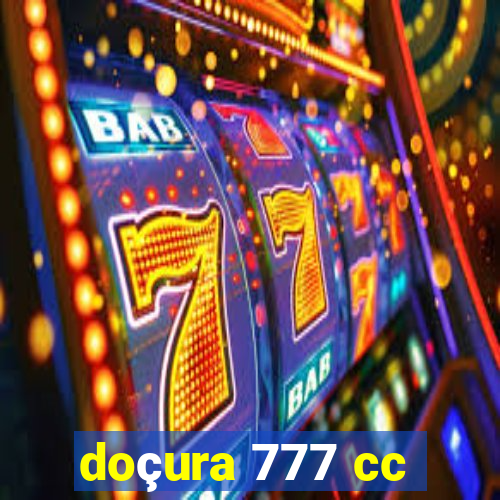 doçura 777 cc