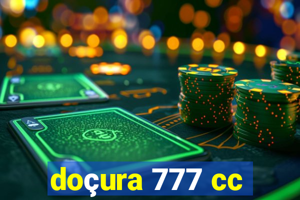 doçura 777 cc