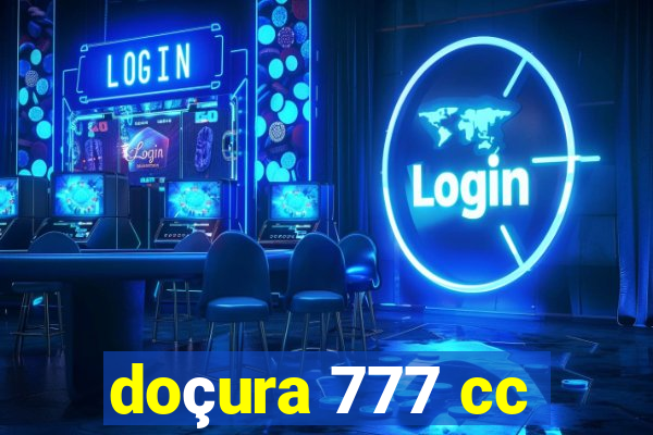 doçura 777 cc