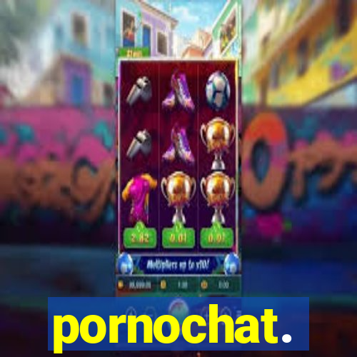 pornochat.