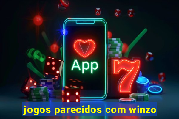 jogos parecidos com winzo