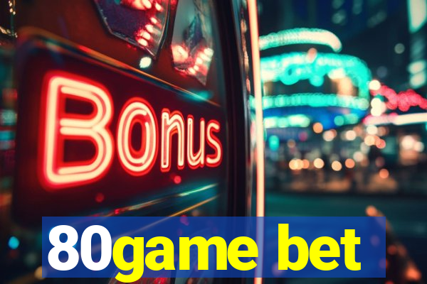 80game bet