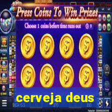 cerveja deus