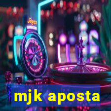 mjk aposta
