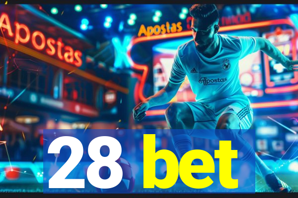 28 bet