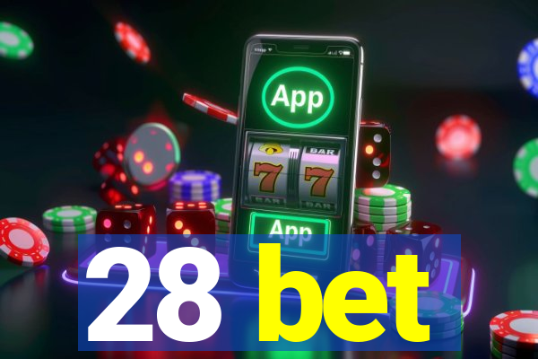 28 bet