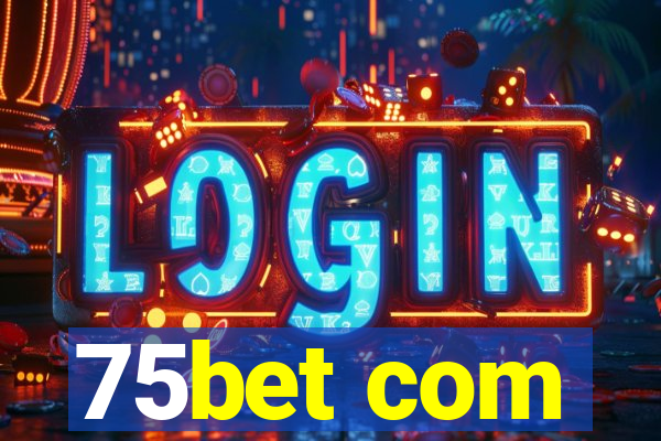 75bet com