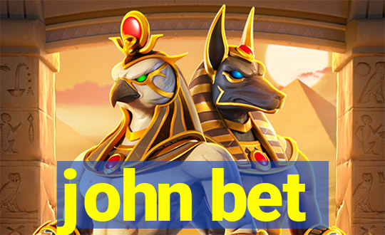 john bet