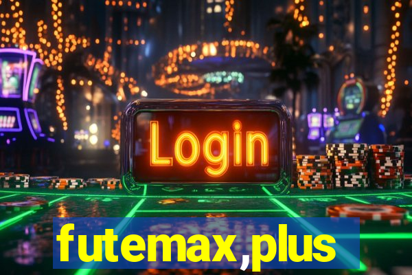 futemax,plus