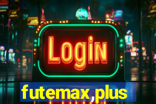 futemax,plus