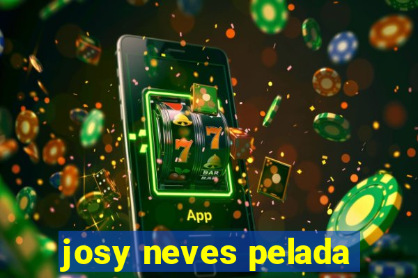 josy neves pelada