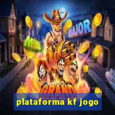 plataforma kf jogo