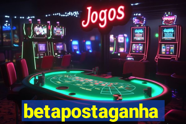 betapostaganha