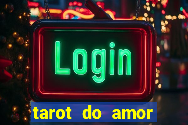 tarot do amor estrela guia o que dizem as cartas