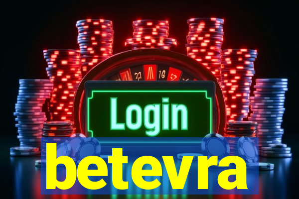 betevra