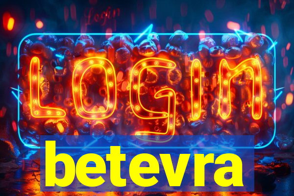 betevra