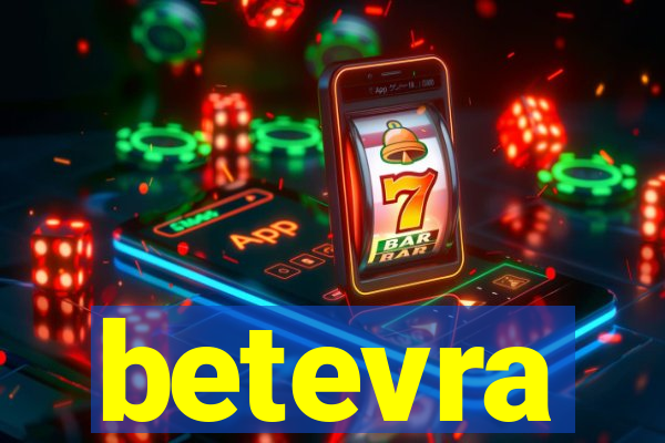 betevra