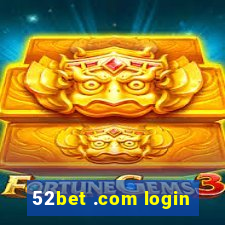 52bet .com login