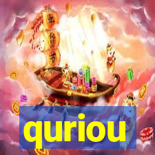 quriou