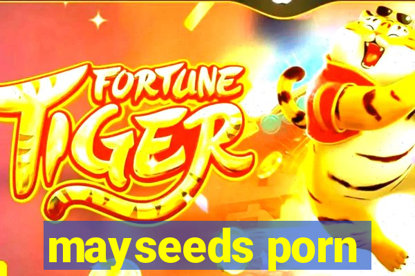 mayseeds porn