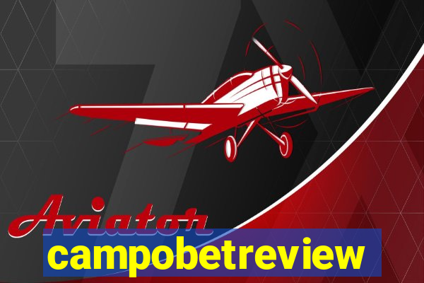 campobetreview
