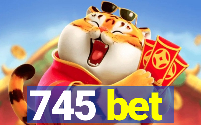 745 bet